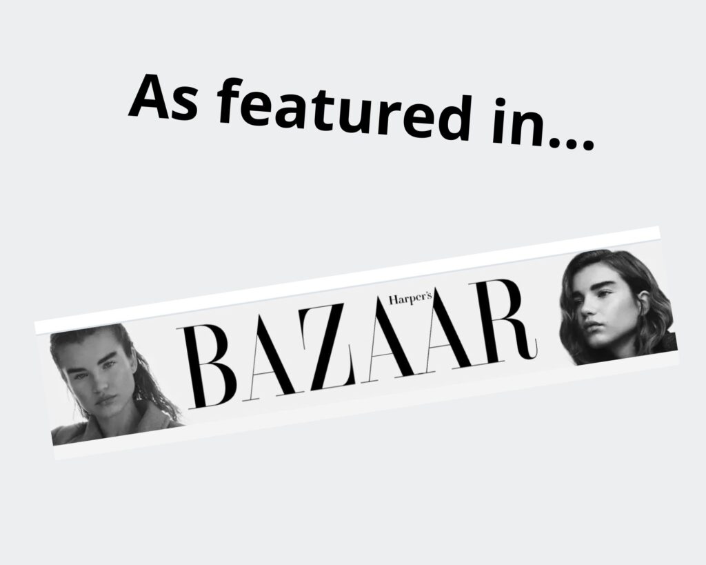 As featured in Harper's Bazaar
